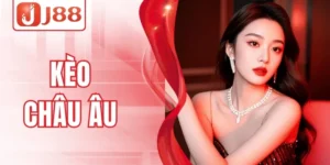 Kèo Châu Âu J88 – Dự Đoán Chuẩn, Thắng Liền Tay